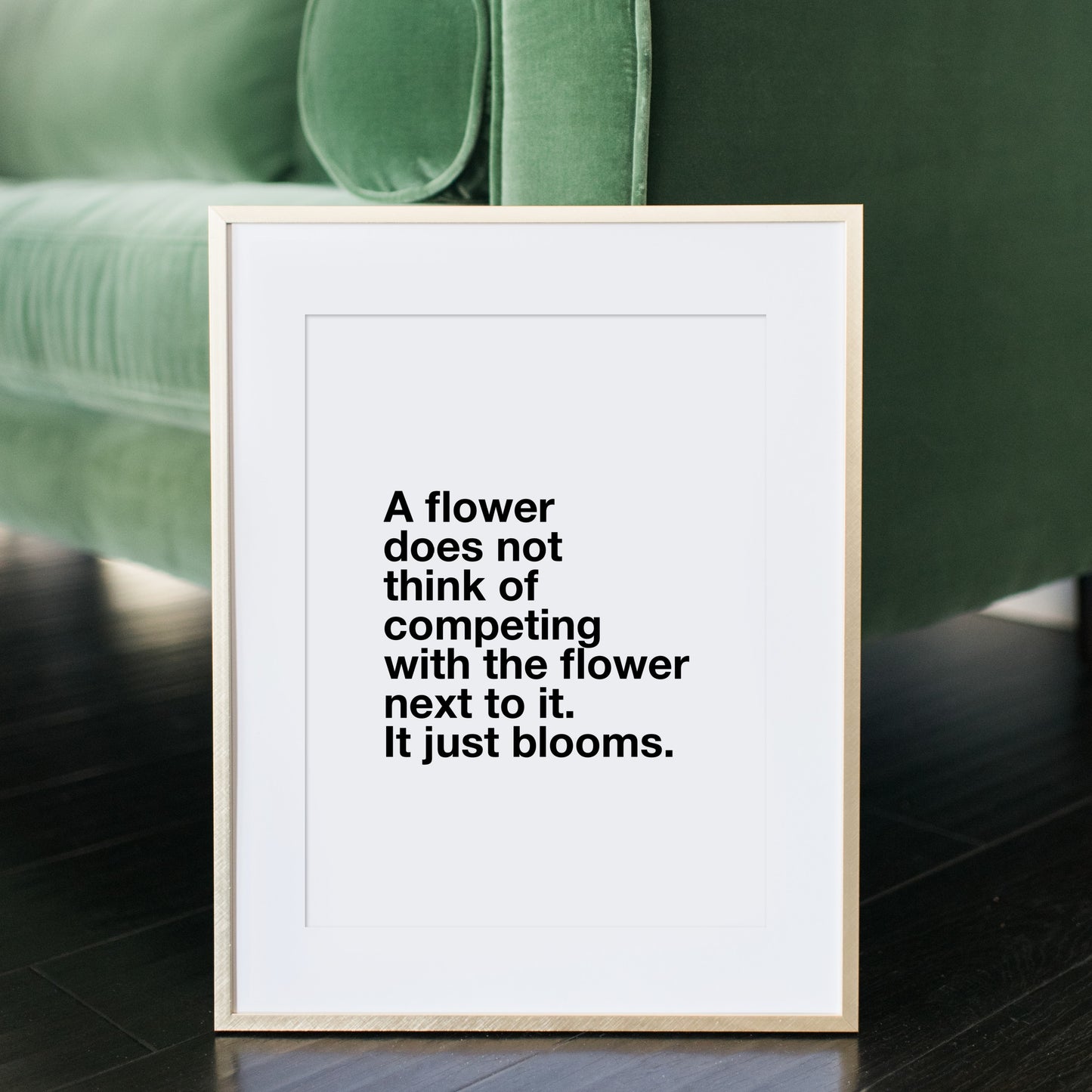 A Flower Does Not Think of Competing with the Flower Next to It It Just Blooms Positive Prints Wall Decor for Kids Teens Office Motivational Art