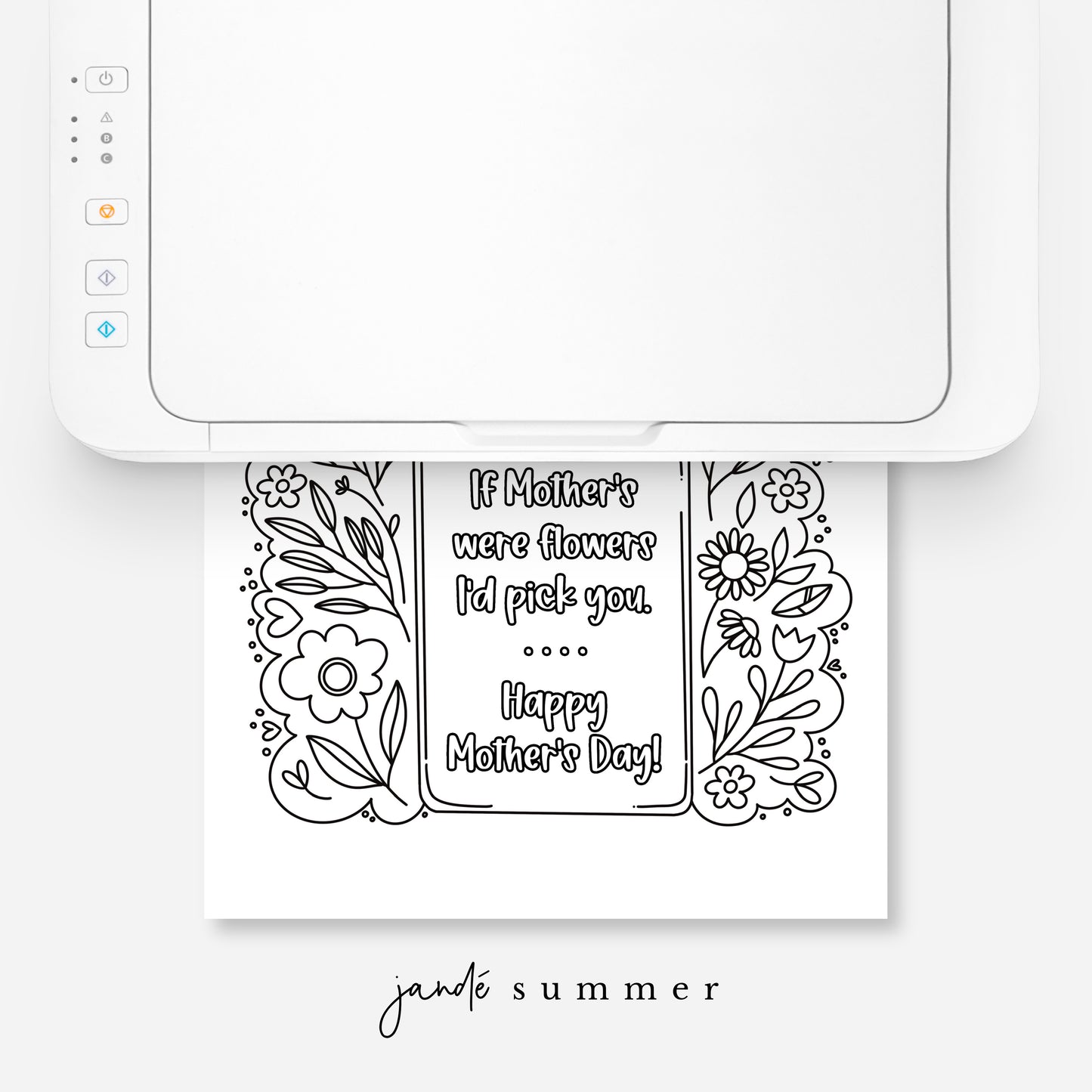 If Mothers Were Flowers I'd Pick You | Hand-Drawn Coloring Page Print & Color | Digital Printable