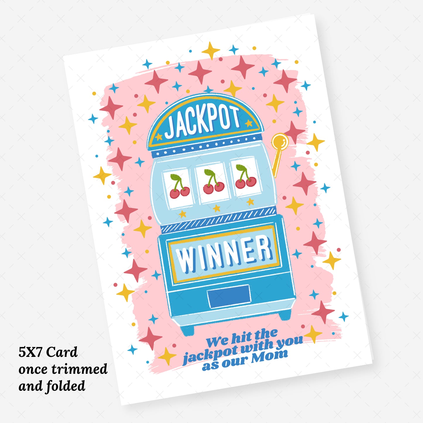 We Hit The Jackpot | Happy Mother's Day Printable Card | HMD Digital Gift Card