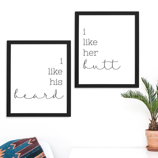 Set of 2 Prints | I Like His Beard I Like Her Butt | Unframed Matching Decor Quote Art Prints